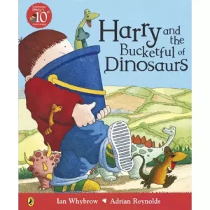 Harry Und Der Eimer Voll Dinosaurier - Ian Whybrow